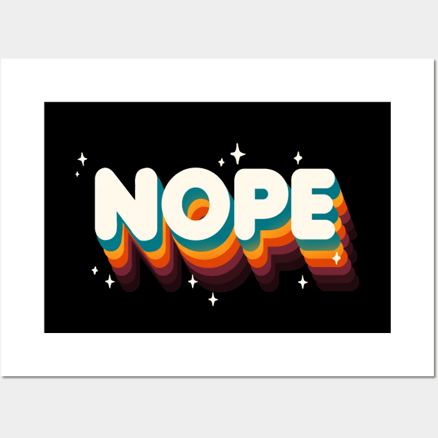 Nope Meme - Funny Sassy Quote - Rainbow Lettering Wall Art by BlancaVidal